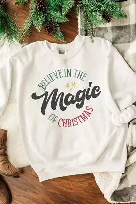 BELIEVE IN THE MAGIC OF CHRISTMAS SWEATSHIRT